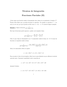 Técnicas de Integración Fracciones Parciales (II)