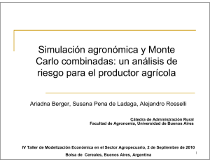 Simulación agronómica Monte Carlo combinadas análisis riesgo
