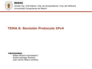 TEMA 0. Revisión Protocolo IPv4 - Universidad Complutense de