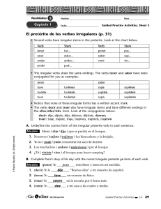 El pretérito de los verbos irregulares (p. 31) puse