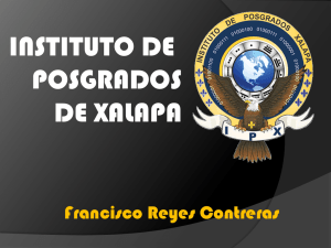 Diapositiva 1 - Instituto de Posgrados Xalapa