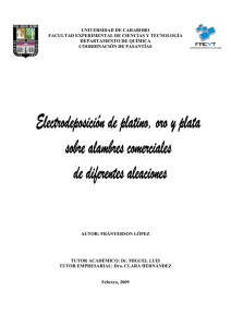 ELECTRODEPOSICIóN DE PLATINO ORO Y PLATA