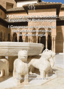XV Congreso de la Sociedad Española de Radiocirugía I Congreso