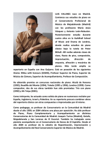 LUIS VALLINES nace en Madrid. Comienza sus estudios de piano