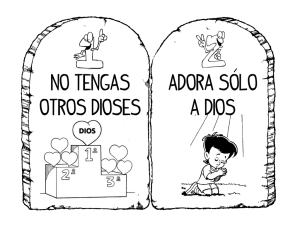 No tengas otros dioses Adora solo a dios