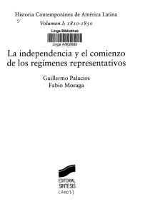 La independencia y el comienzo de los regímenes representativos