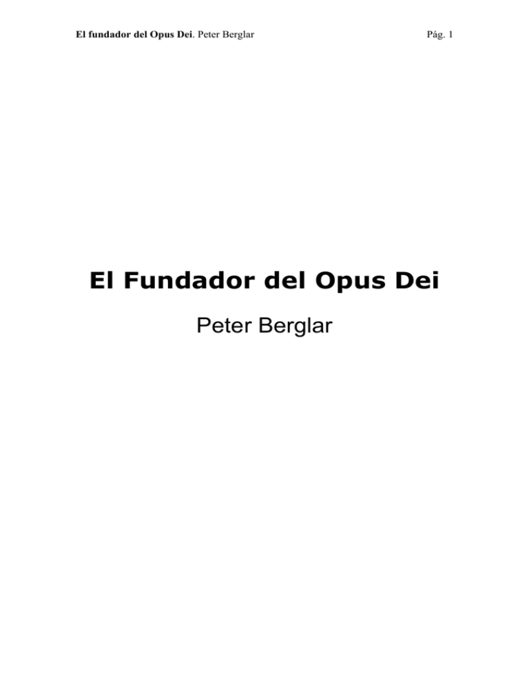 El Fundador Del Opus Dei Peter Berglar