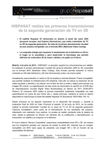 HISPASAT realiza las primeras transmisiones de la segunda