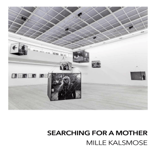 SEARCHING FOR A MOTHER MILLE KALSMOSE