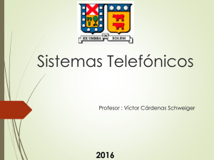 Sistemas Telefónicos - Telecomunicaciones y Redes