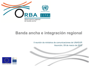 OBSERVATORIO REGIONAL DE BANDA ANCHA (ORBA)