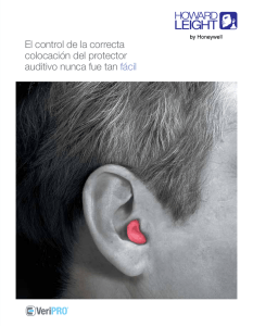 El control de la correcta colocación del protector auditivo nunca fue