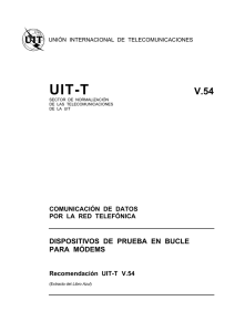 UIT-T Rec. V.54 (11/88) Dispositivos de prueba en bucle para