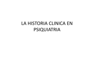 LA HISTORIA CLINICA EN PSIQUIATRIA