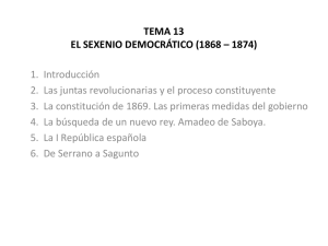 TEMA 13 EL SEXENIO DEMOCRÁTICO (1868 – 1874)