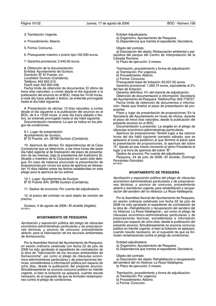 3 Tramitación Urgente 4 Procedimiento Abierto 5 Forma