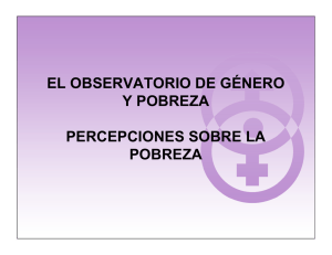 el observatorio de género y pobreza percepciones sobre la pobreza