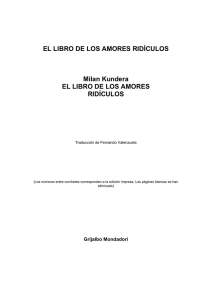 EL LIBRO DE LOS AMORES RIDÍCULOS Milan Kundera EL LIBRO