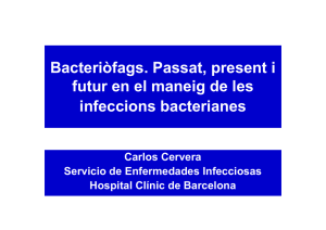 Bacteriòfags. Passat, present i futur en el maneig de les infeccions