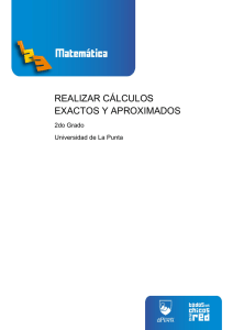 realizar cálculos exactos y aproximados