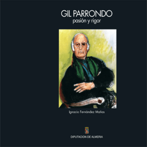 Gil Parrondo : pasión y rigor - Diputación Provincial de Almería