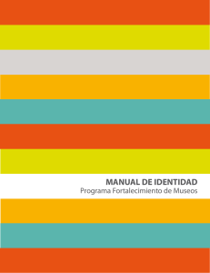 manual de identidad - Programa Fortalecimiento de Museos