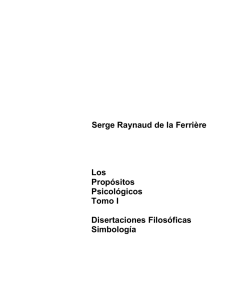 Serge Raynaud de la Ferrière Los Propósitos Psicológicos Tomo I
