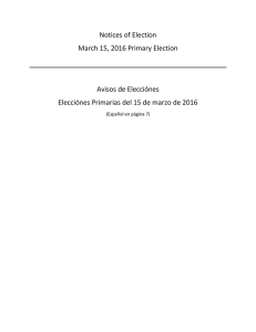 Notices of Election March 15, 2016 Primary Election Avisos de
