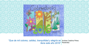 “Que de mil colores, calidez, tranquilidad y alegría se llene este año