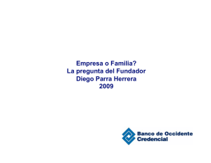 Empresa o Familia? La pregunta del Fundador Diego Parra Herrera