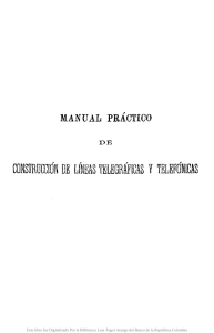 Manual práctico de construcción de líneas telegráficas y tel