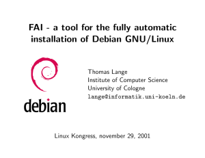 FAI - a tool for the fully automatic installation of Debian GNU/Linux