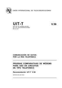 UIT-T Rec. V.56 (11/88) Pruebas comparativas de módems para uso