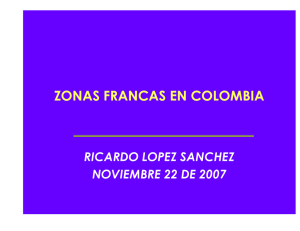 Zonas Francas en Colombia - Secretaría de Desarrollo Económico