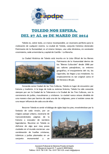 Toledo es, sobre todo, un marco incomparable, un escenario