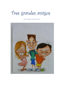 Tres grandes amigos - Educación Especial