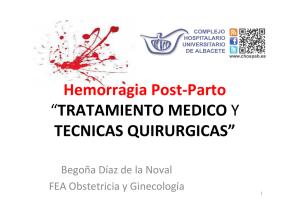 Hemorragia Post-Parto “TRATAMIENTO MEDICO Y TECNICAS