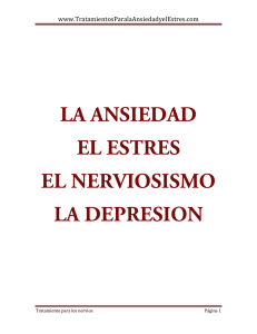 LA ANSIEDAD EL ESTRES EL NERVIOSISMO LA DEPRESION