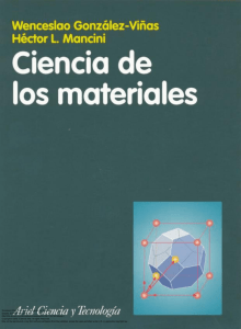 González-Viñas, Wenceslao. Ciencia de los materiales. España