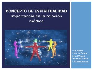 Concepto de espiritualidad Importancia en la relación médica