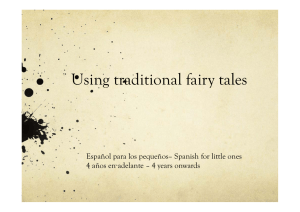 the fairy tales. Learning Spanish in nursery