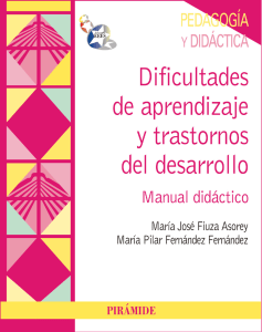 Dificultades de aprendizaje y trastornos del desarrollo: manual didÃ