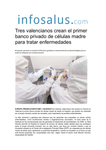 Tres valencianos crean el primer banco privado de células madre