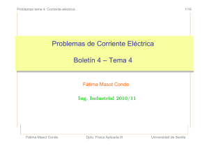Problemas de Corriente Eléctrica Boletín 4 – Tema 4