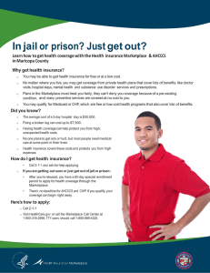 In jail or prison? Just get out?