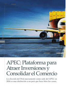 APEC: Plataforma para Atraer Inversiones y Consolidar el Comercio