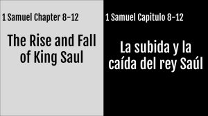 La subida y la caída del rey Saúl The Rise and Fall of King Saul