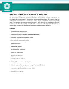MÉTODOS DE RESONANCIA MAGNÉTICA NUCLEAR