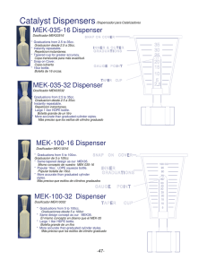 MEK-035-16 Dispenser MEK-100-16 Dispenser MEK-100