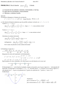 PROBLEMA 2. Sea la función . Calcula: a) Ecuación de las asíntotas